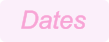 Dates