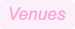 Venues